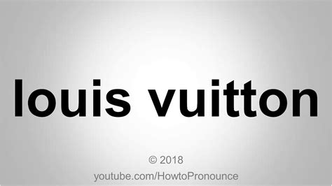 pronunciation of Louis Vuitton